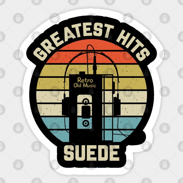 Greatest Hits Suede Sticker by Dinosaur Mask Store